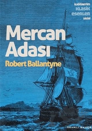 Mercan Adası – Robert Ballantyne – Renkli Bahçe Yayınları kitap kapağı