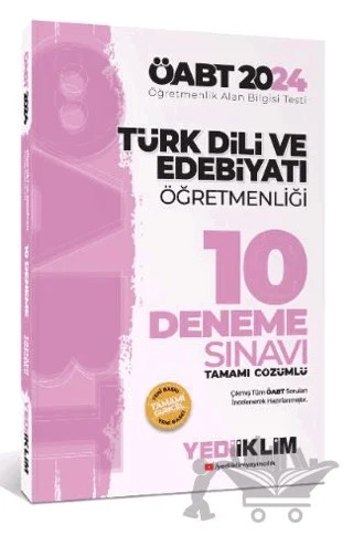 2024 ÖABT Türk Dili Ve Edebiyatı Öğretmenliği Tamamı Video Çözümlü 10 Deneme Sınavı – Kolektif – Yediiklim Yayınları kitap kapağı
