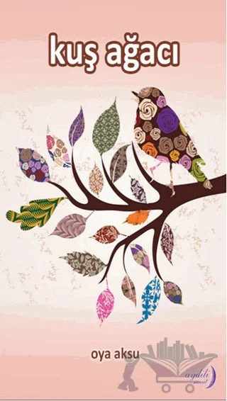Kuş Ağacı – Oya Aksu – Aydili Sanat Yayınları kitap kapağı