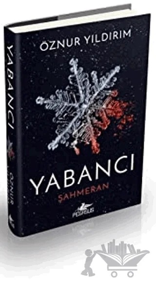 Yabancı - Şahmeran – Öznur Yıldırım – Pegasus Yayınları kitap kapağı