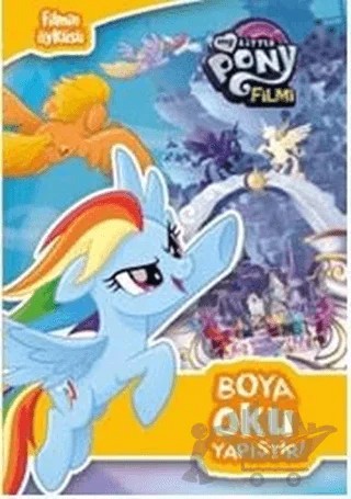MLP Filmi Öyküsü - Boya Oku Yapıştır – Kolektif – Doğan Egmont Yayıncılık kitap kapağı