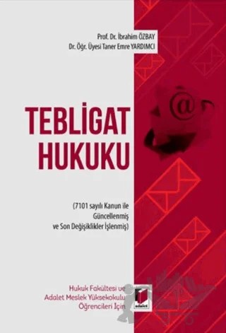 Tebligat Hukuku – İbrahim Özbay, Taner Emre Yardımcı – Adalet Yayınevi kitap kapağı