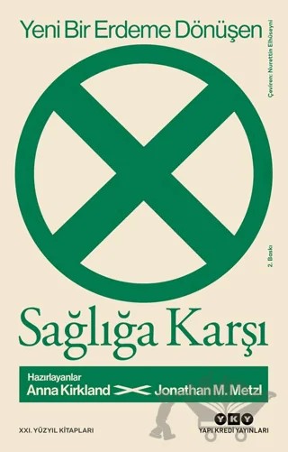 Yeni Bir Erdeme Dönüşen Sağlığa Karşı – Kolektif – Yapı Kredi Yayınları kitap kapağı