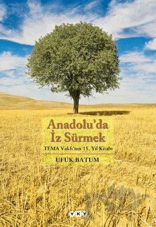 Anadolu’da İz Sürmek – Ufuk Batum – Yapı Kredi Yayınları kitap kapağı