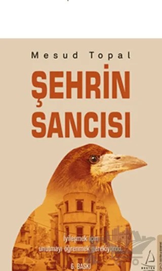 Şehrin Sancısı – Mesud Topal – Destek Yayınları kitap kapağı