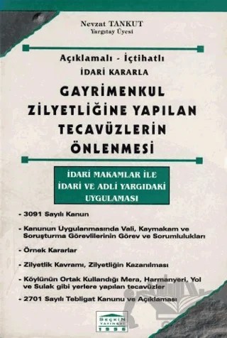 Gayrimenkul Zilyedliğine Yapılan Tecavüzlerin Önlenmesi – Nevzat Tankut – Seçkin Yayıncılık kitap kapağı