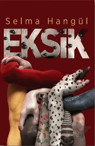 Eksik – Selma Hangül – İnceyazı Yayınları kitap kapağı