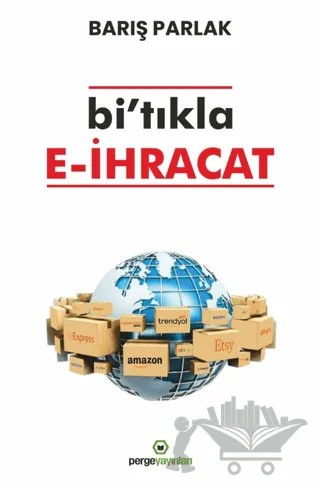 Bi'tıkla E-İhracat – Barış Parlak – Perge Yayınları kitap kapağı