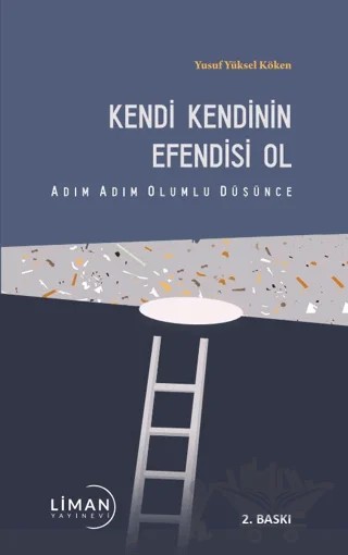 Kendi Kendinin Efendisi Ol – Yusuf Yüksel Köken – Liman Yayınevi kitap kapağı