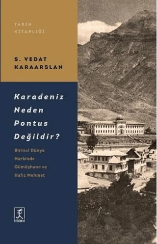 Karadeniz Neden Pontus Değildir? – S. Vedat Karaarslan – Hitabevi Yayınları kitap kapağı