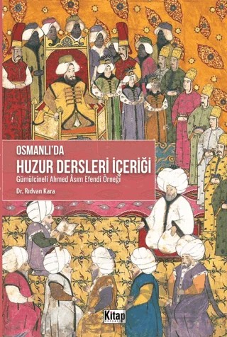 Osmanlı'da Huzur Dersleri İçeriği – Rıdvan Kara – Kitap Dünyası Yayınları kitap kapağı
