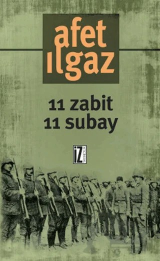 11 Zabit 11 Subay – Afet Ilgaz – İz Yayıncılık kitap kapağı