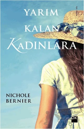 Yarım Kalan Kadınlara – Nichole Bernier – Doğan Kitap kitap kapağı