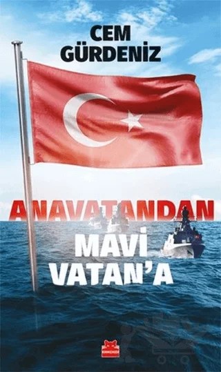 Anavatandan Mavi Vatan’a – Cem Gürdeniz – Kırmızı Kedi Yayınevi kitap kapağı