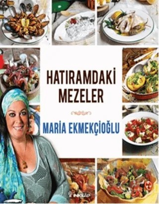 Hatıramdaki Mezeler – Maria Ekmekçioğlu – İnkılap Kitabevi kitap kapağı