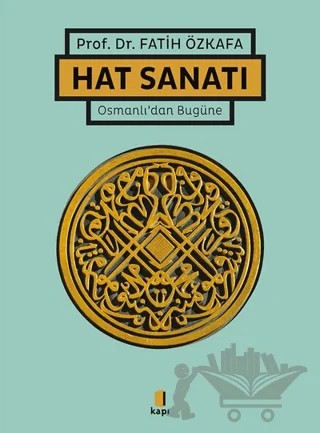 Hat Sanatı – Fatih Özkafa – Kapı Yayınları kitap kapağı