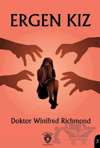 Ergen Kız – Winifred Richmond – Dorlion Yayınları kitap kapağı