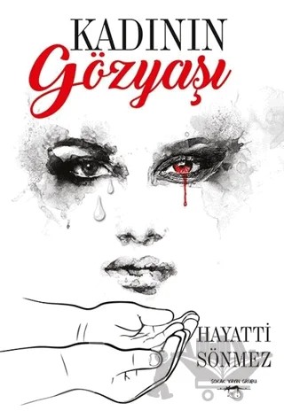 Kadının Gözyaşı – Hayatti Sönmez – Sokak Kitapları Yayınları kitap kapağı