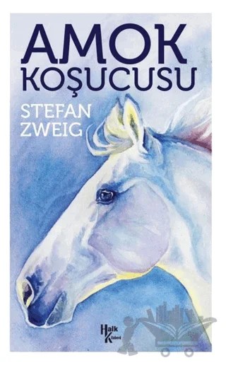Amok Koşucusu – Stefan Zweıg – Halk Kitabevi kitap kapağı