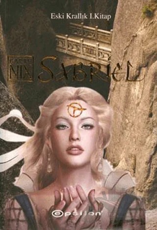 Sabriel Eski Krallık 1. Kitap – Garth Nix – Epsilon Yayınevi kitap kapağı