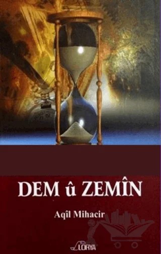 Dem u Zemin – Aqil Mihacir – Lorya Yayınları kitap kapağı