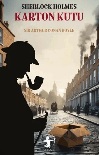 Karton Kutu - Sherlock Holmes – Sir Arthur Conan Doyle – Sedna Yayınları kitap kapağı