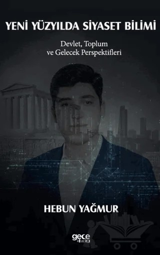 Yeni Yüzyılda Siyaset Bilimi – Hebun Yağmur – Gece Kitaplığı kitap kapağı