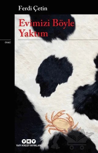 Evimizi Böyle Yaktım – Ferdi Çetin – Yapı Kredi Yayınları kitap kapağı