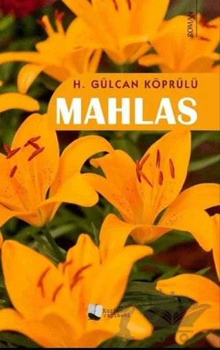 Mahlas – H. Gülcan Köprülü – Karina Yayınevi kitap kapağı