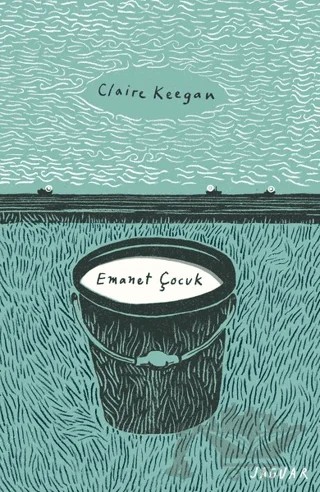 Emanet Çocuk – Claire Keegan – Jaguar Kitap kitap kapağı