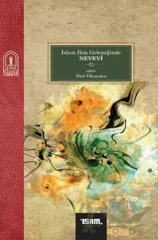 İslam İlim Geleneğinde Nevevi – Nail Okuyucu – İsam Yayınları kitap kapağı