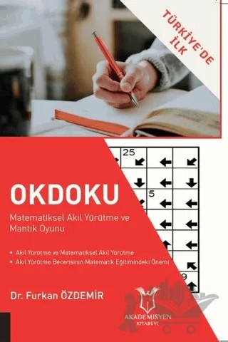 Okdoku - Matematiksel Akıl Yürütme ve Mantık Oyunu – Furkan Özdemir – Akademisyen Kitabevi kitap kapağı