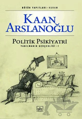Politik Psikiyatri Yanılmanın Gerçekliği 2 – Kaan Arslanoğlu – İthaki Yayınları kitap kapağı