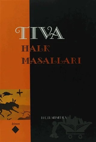 Tıva Halk Masalları – Mehmet Aça – Kömen Yayınları kitap kapağı
