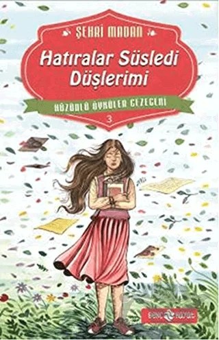 Hatıralar Süsledi Düşlerimi – Şehri Madan – Genç Hayat kitap kapağı