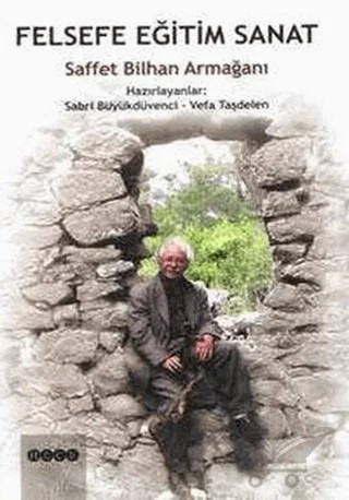Felsefe Eğitim Sanat Saffet Bilhan Armağanı – Sabri Büyükdüvenci, Vefa Taşdelen – Hece Yayınları kitap kapağı