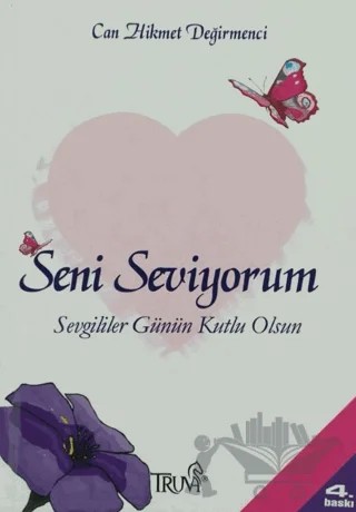 Seni Seviyorum – Can Hikmet Değirmenci – Truva Yayınları kitap kapağı