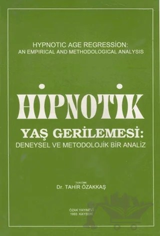 Hipnotik Yaş Gerilemesi – Tahir Özakkaş – Psikoterapi Enstitüsü kitap kapağı