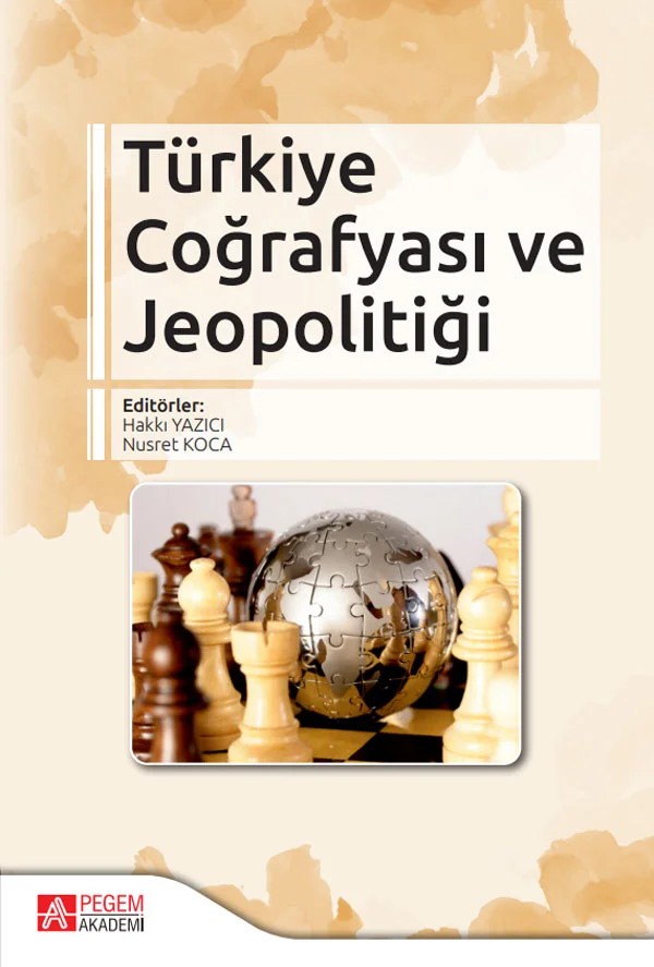 Türkiye Coğrafyası ve Jeopolitiği – Hakkı Yazıcı, Halil Koca, İbrahim Fevzi Şahin – Pegem Akademi Yayıncılık kitap kapağı