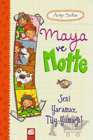 Maya ve Motte - Seni Yaramaz Tüy Yumağı – Antje Szillat – Final Kültür Sanat Yayınları kitap kapağı