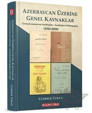 Azerbaycan Üzerine Genel Kaynaklar (1912-2020) – Cumhur Turan – Bilgeoğuz Yayınları kitap kapağı