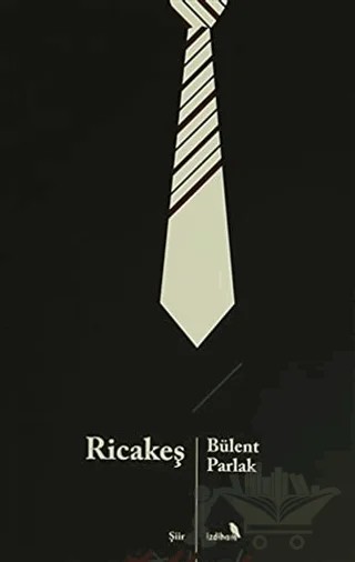 Ricakeş – Bülent Parlak – İzdiham kitap kapağı