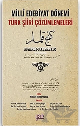Milli Edebiyat Dönemi Türk Şiiri Çözümlemeleri – Kolektif – Yade Kitap kitap kapağı