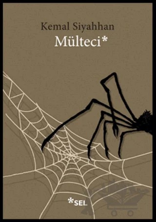 Mülteci – Kemal Siyahhan – Sel Yayıncılık kitap kapağı