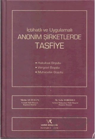 İçtihatlı ve Uygulamalı Anonim Şirketlerde Tasfiye – Mahmut Vefa Toroslu, Metin Aytulun – Vedat Kitapçılık kitap kapağı