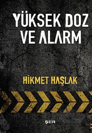 Yüksek Doz Ve Alarm – Hikmet Haşlak – Cinius Yayınları kitap kapağı