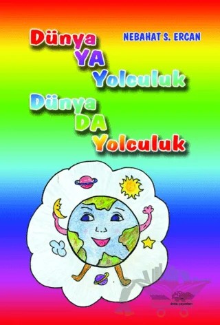 Dünya'ya Yolculuk Dünya'da Yolculuk (Toplu Masallar) – Nebahat Ercan – Ürün Yayınları kitap kapağı