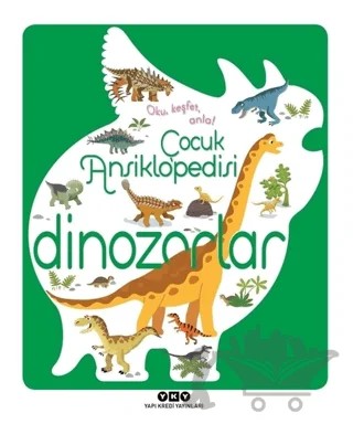 Çocuk Ansiklopedisi - Dinozorlar – Sylvie Bezuel – Yapı Kredi Yayınları kitap kapağı