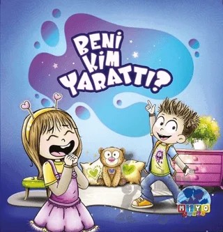 Beni Kim Yarattı? – Tuba Ceyhan Karaduman – Miyo Yayınları kitap kapağı
