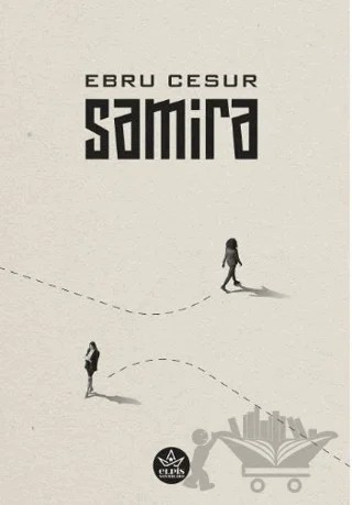 Samira – Ebru Cesur – Elpis Yayınları kitap kapağı